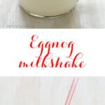 Easy Eggnog milkshake topped with crumbled graham cracker cookies for a festive winter drink