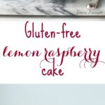 Gluten-Free lemon raspberry cake