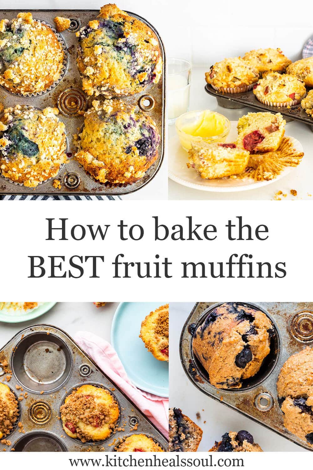 A collage of fruit muffin photos clockwise from top left corner (blueberry muffins with streusel, rhubarb muffin, blueberry bran, strawberry rhubarb)