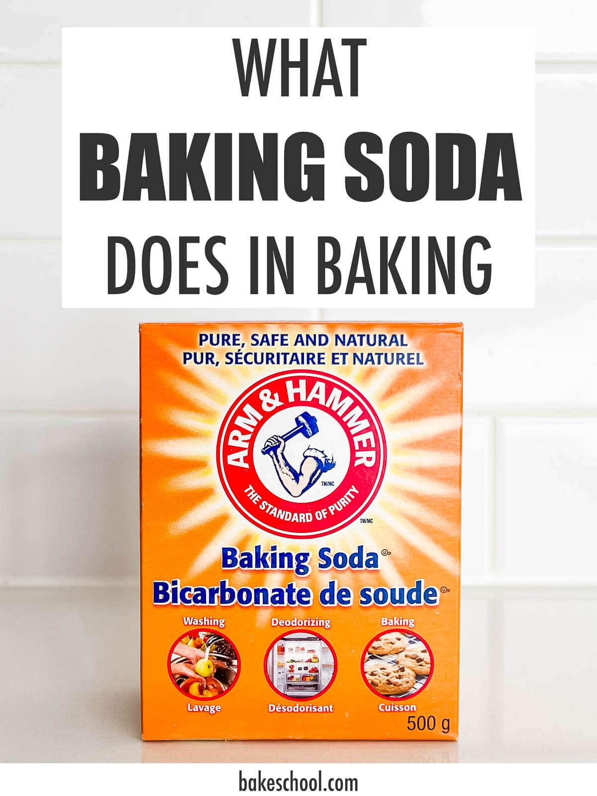 A box of Arm & Hammer baking soda on a kitchen counter with a text overlay that says "What baking soda does in baking."