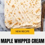 Maple whipped cream on a square cake.